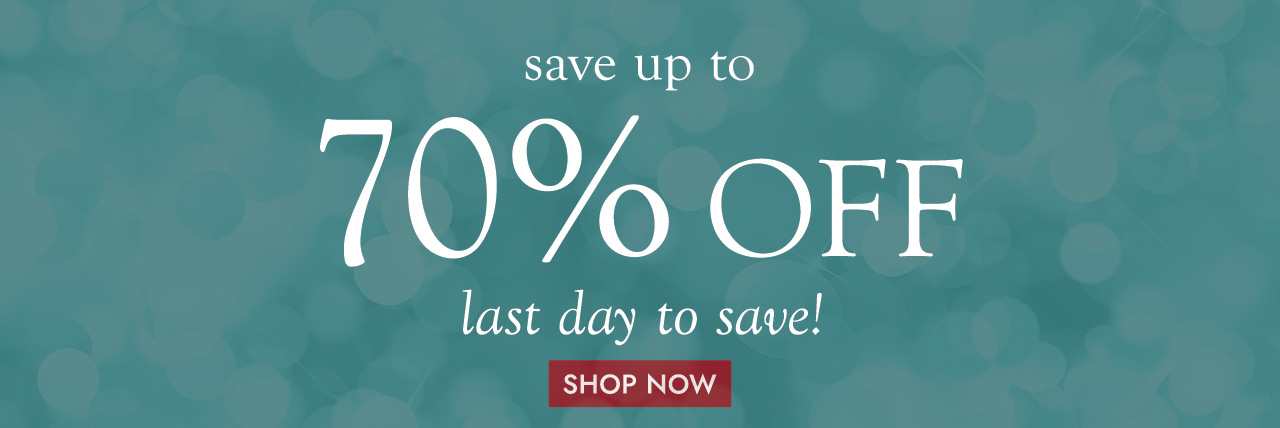 save up to 70% OFF last day to save! SHOP NOW