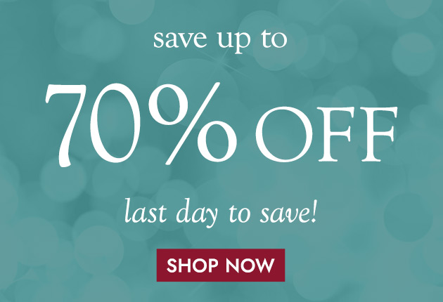 save up to 70% OFF last day to save! SHOP NOW