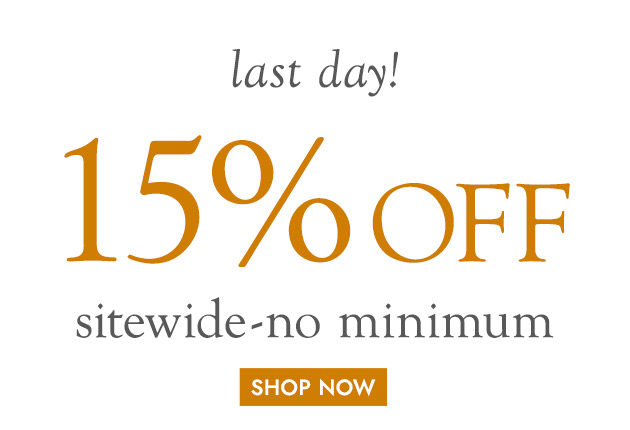 Two days only 15% off sitewide no minimum